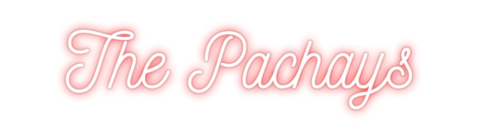 Custom Neon: The Pachays