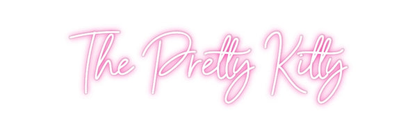 Custom Neon:  The Pretty K...