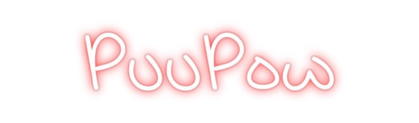 Custom Neon: PuuPow