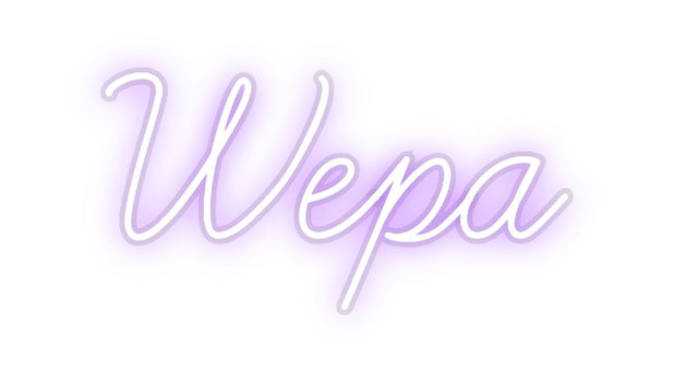 Custom Neon: Wepa