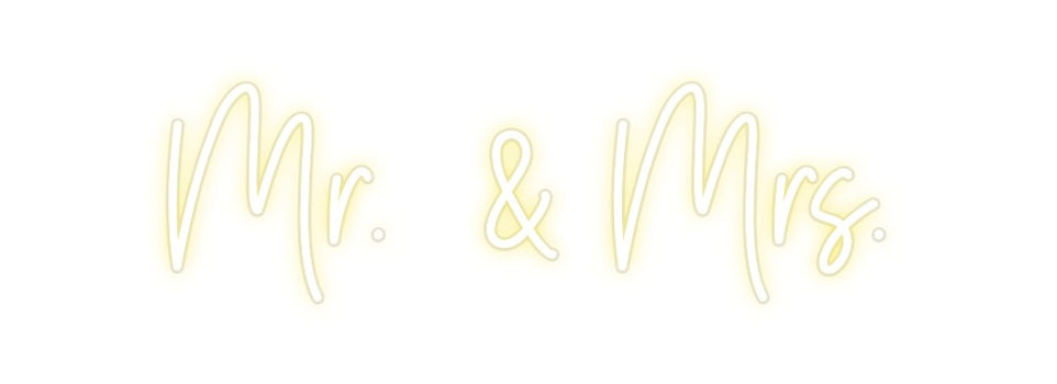 Custom Neon: Mr.  & Mrs.
