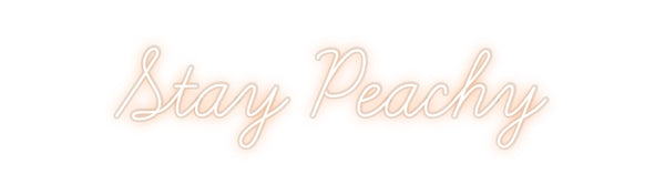 Custom Neon: Stay Peachy