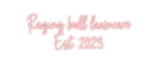 Custom Neon: Raging bull l...