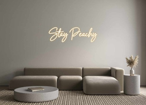 Custom Neon: Stay Peachy