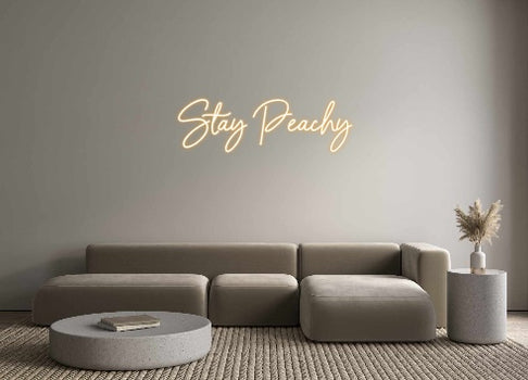 Custom Neon: Stay Peachy