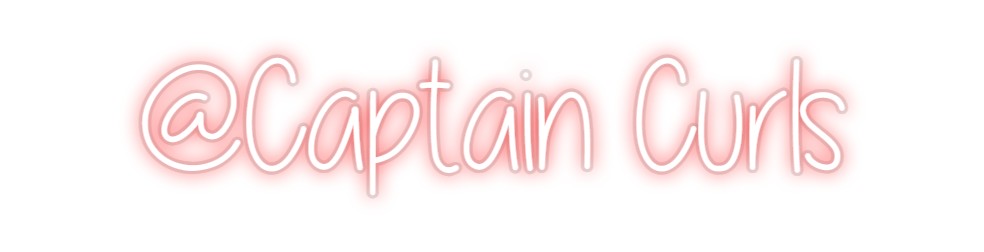 Custom Neon: @Captain Curls