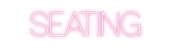 Custom Neon: SEATING