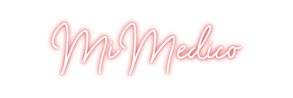 Custom Neon: MiMedico