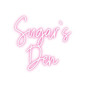 Custom Neon: Sugar`s
Den