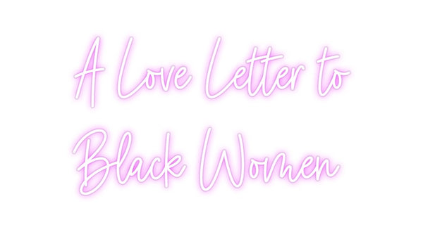 Custom Neon: A Love Letter...