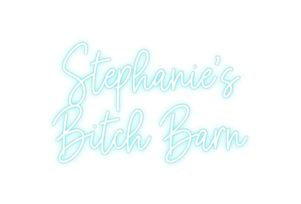 Custom Neon: Stephanie’s
...