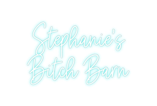 Custom Neon: Stephanie’s
...