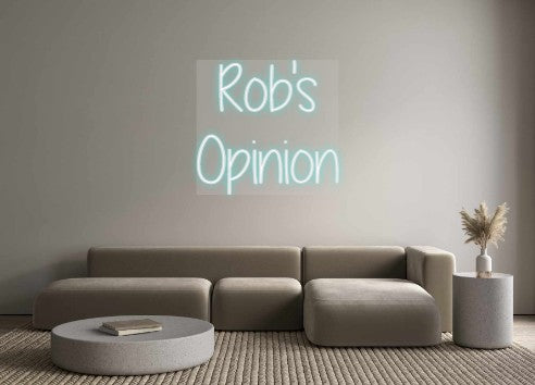 Custom Neon: Rob's
Opinion