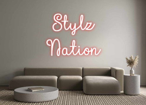Custom Neon: Stylz
Nation