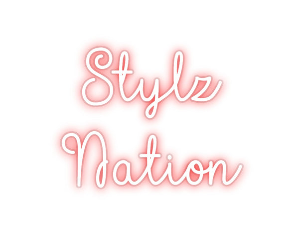 Custom Neon: Stylz
Nation
