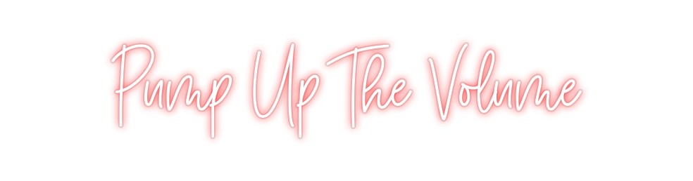 Custom Neon: Pump Up The V...