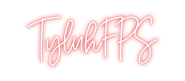 Custom Neon: TyluhFPS