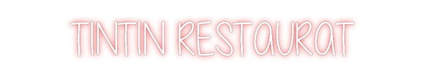 Custom Neon: TINTIN RESTAU...