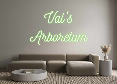 Custom Neon: Val's
Arbore...