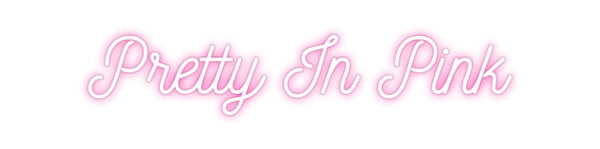Custom Neon: Pretty In Pink