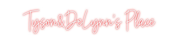Custom Neon: Tyson&DeLynn'...