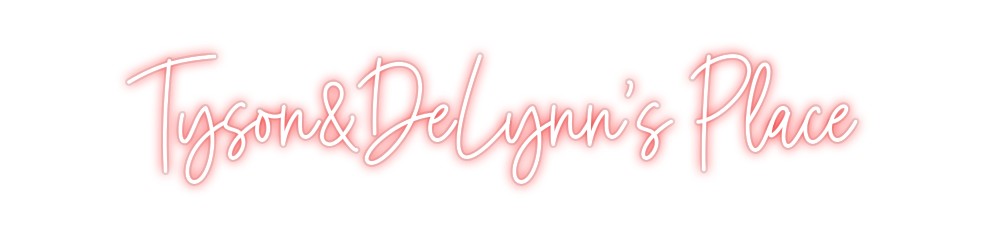 Custom Neon: Tyson&DeLynn'...