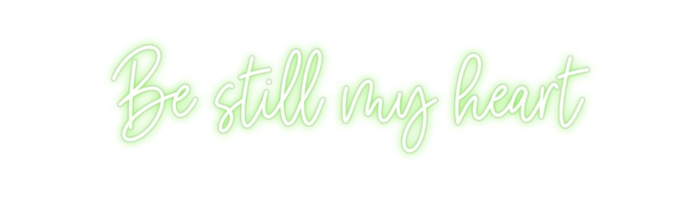 Custom Neon: Be still my h...