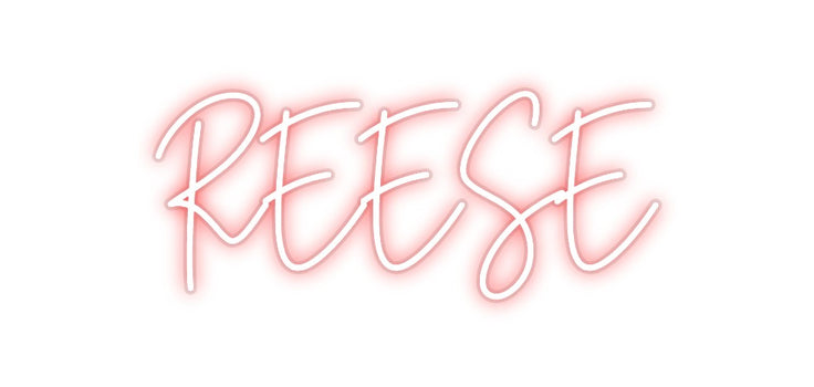 Custom Neon: REESE