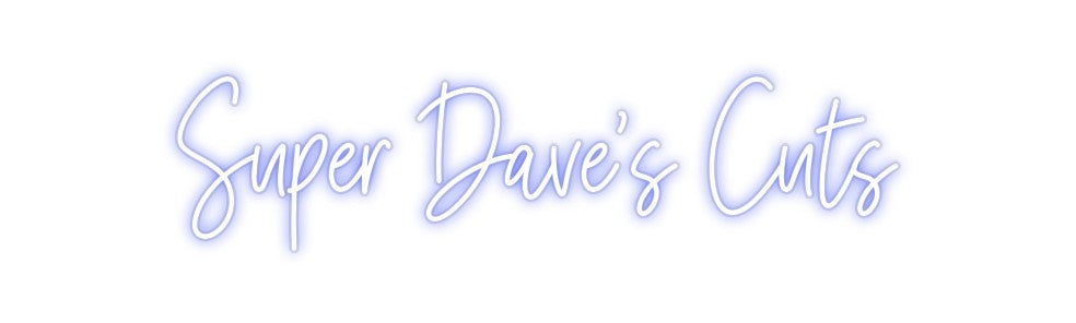Custom Neon: Super Dave's ...