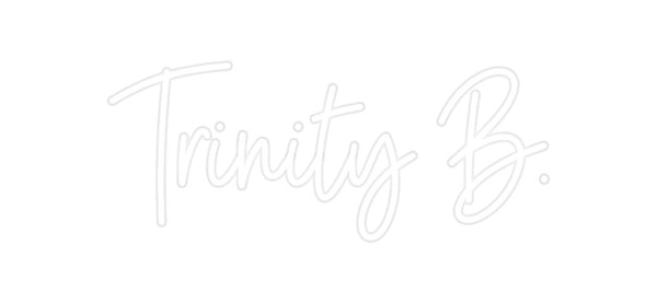 Custom Neon: Trinity B.