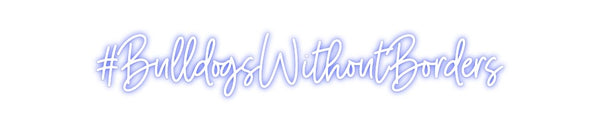 Custom Neon: #BulldogsWith...