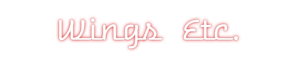 Custom Neon: Wings  Etc.