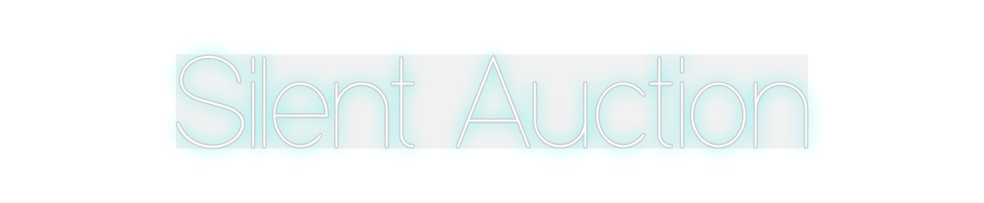 Custom Neon: Silent Auction