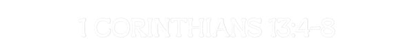 Custom Neon: 1 CORINTHIANS...