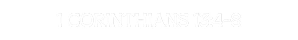 Custom Neon: 1 CORINTHIANS...