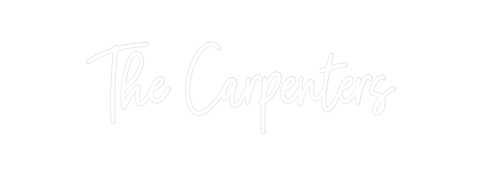 Custom Neon: The Carpenters