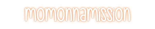 Custom Neon: momonnamission