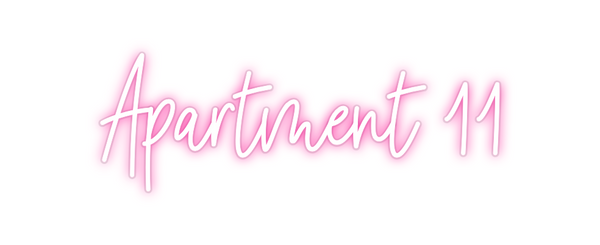 Custom Neon: Apartment 11