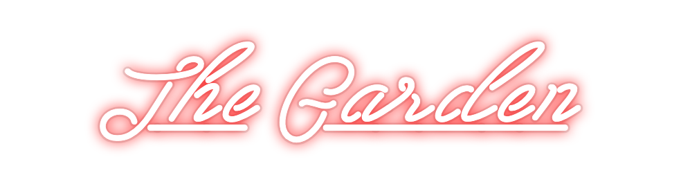 Custom Neon: The Garden