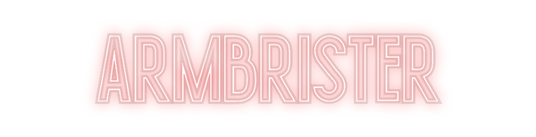 Custom Neon: Armbrister