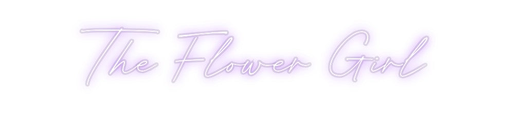 Custom Neon: The Flower Girl