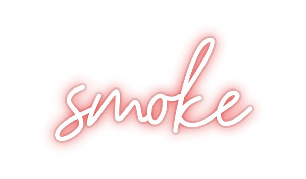 Custom Neon: smoke