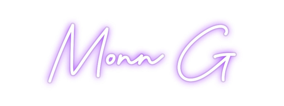 Custom Neon: Monn G