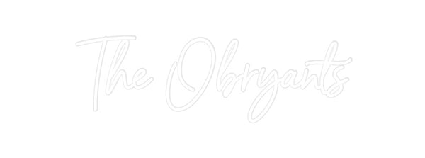Custom Neon: The Obryants