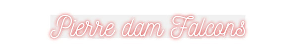 Custom Neon: Pierre dam Fa...