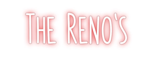 Custom Neon: The Reno’s