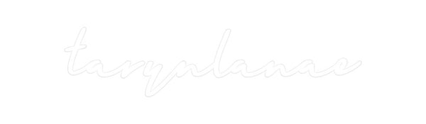 Custom Neon: tarynlanae