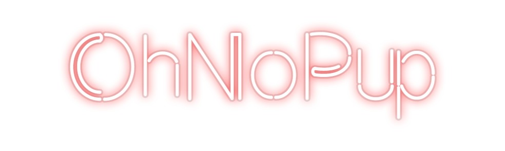 Custom Neon: OhNoPup