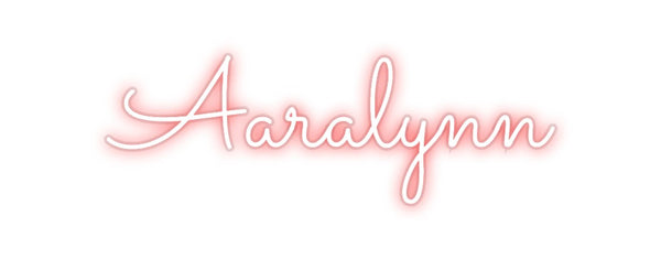 Custom Neon: Aaralynn