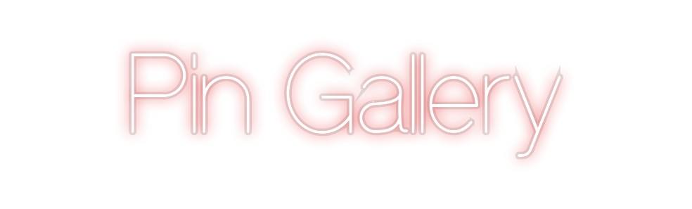 Custom Neon: Pin Gallery